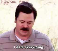 I Hate Everything - Everything GIF - Everything Parks And Recreation Parks And Rec GIFs