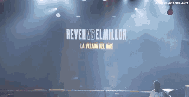 a boxing ring with the words reven vs el millor la velada del ano