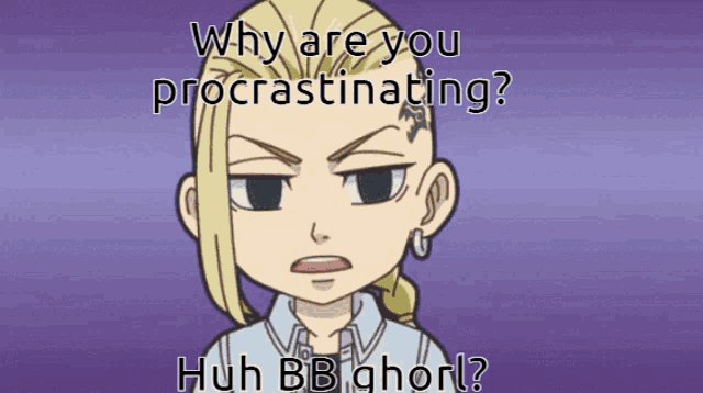 a cartoon character is asking the question why are you procrastinating