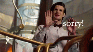 Sorry GIF - Doctor Who Dr Who Matt Smith GIFs