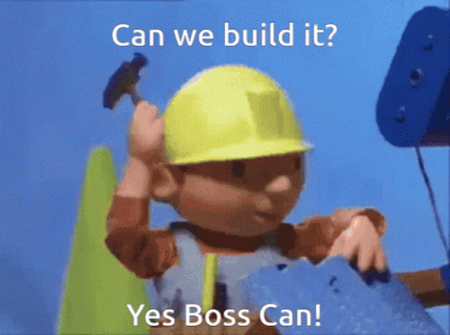 Boss The Builder Can We Build It GIF
