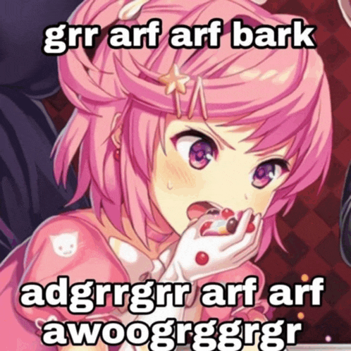 a picture of a girl with pink hair and the words grrr arf arf bark adgrgrr arf arf awooggrgrr