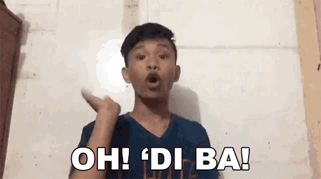 a young man in a blue shirt is making a funny face and saying oh ! di ba !