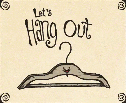 Lets Hang Out GIF - Hanger Hangout GIFs