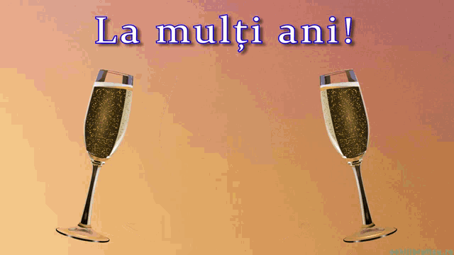 a greeting card with two champagne glasses and the words la multi ani