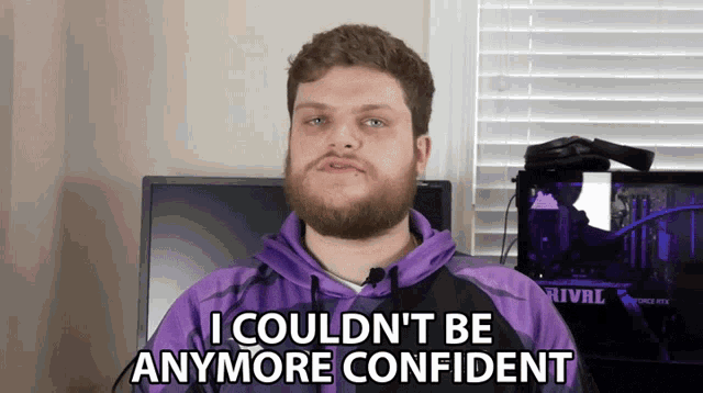 I Couldnt Be Anymore Confident Optimistic GIF - I Couldnt Be Anymore Confident Confident Optimistic GIFs