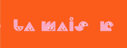 an orange background with the word la maison written in pink