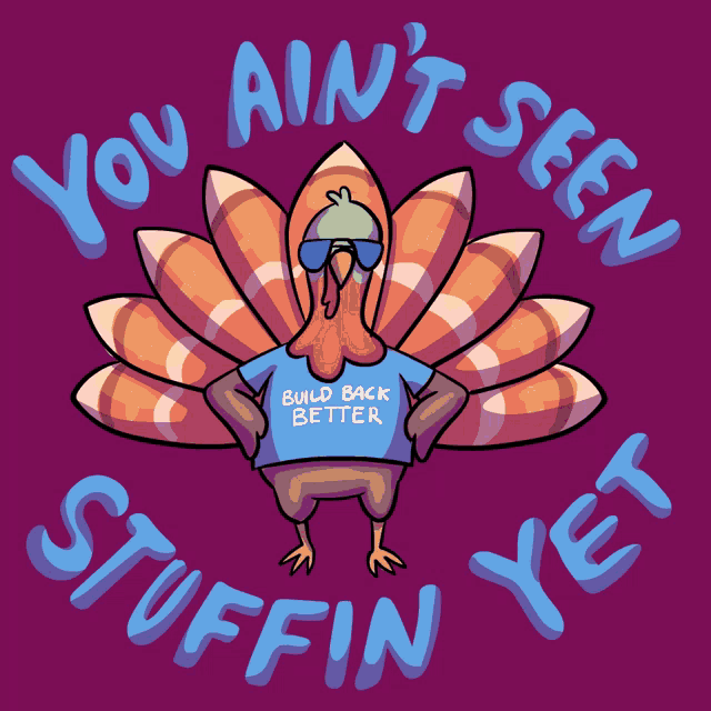 a cartoon of a turkey wearing a shirt that says build back better