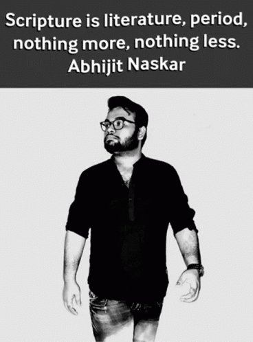 Abhijit Naskar Naskar GIF - Abhijit Naskar Naskar Scripture Is Literature GIFs