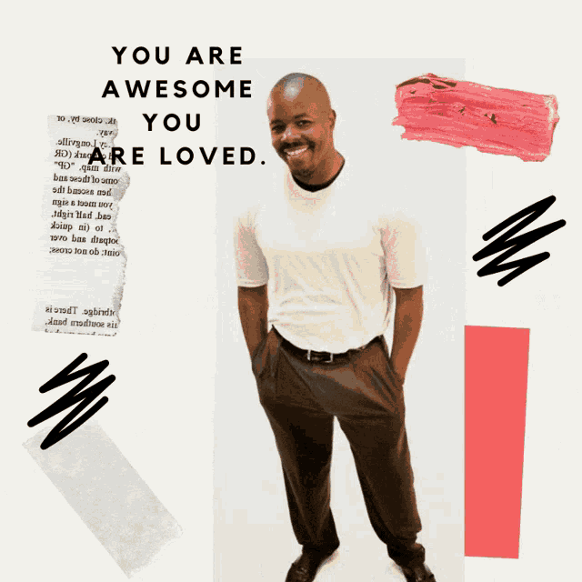 a man is standing in front of a poster that says " you are awesome you are loved "