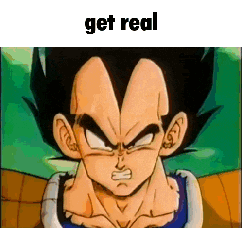a picture of a cartoon character with the words " get real " above him