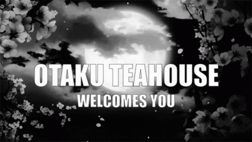 Welcome Otaku Tea House GIF - Welcome Otaku Tea House GIFs