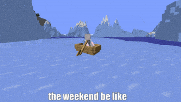 a screenshot of a video game with the words " the weekend be like " at the bottom