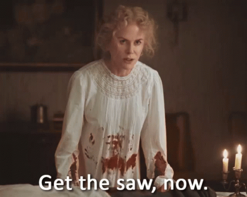 Get The Saw, Now. GIF - The Beguiled Saw Get It GIFs