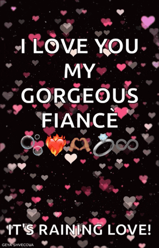 a poster that says i love you my gorgeous fiance