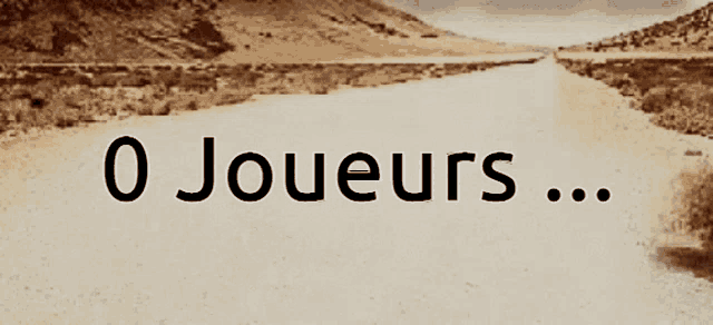 a road in the desert with the words o joueurs written on it