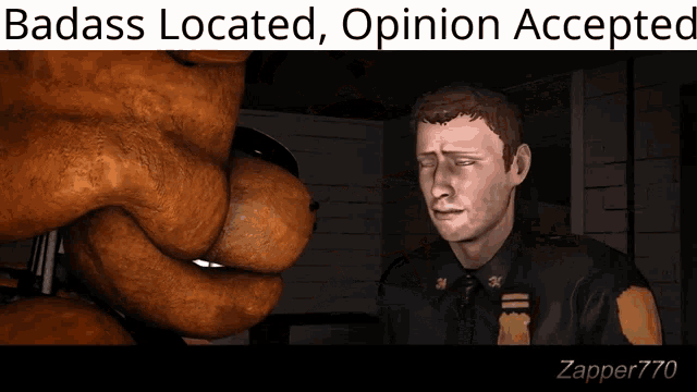 a cartoon of a police officer talking to a teddy bear with the words badass located opinion accepted below it