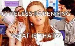 Clueless Parenting What Is That GIF - Clueless Parenting What Is That GIFs