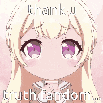 a picture of a girl with the words thank u truth fandom on it