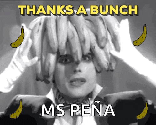 a woman is holding a bunch of bananas on her head with the words thanks a bunch ms pena below her