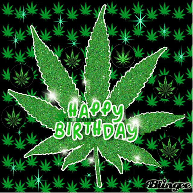 Happy Birthday Weed GIF - Happy Birthday Weed Maryjane GIFs
