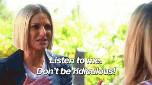Real Talk GIF - Listen To Me Dont Be Ridiculous Ridiculous GIFs