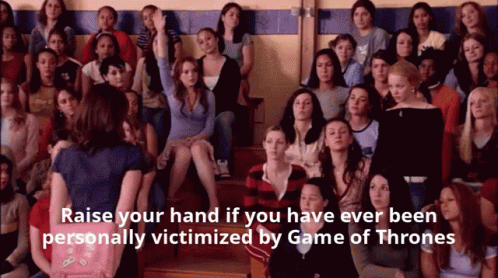 Gameofthrones Victimized GIF - Gameofthrones Victimized Meangirls GIFs