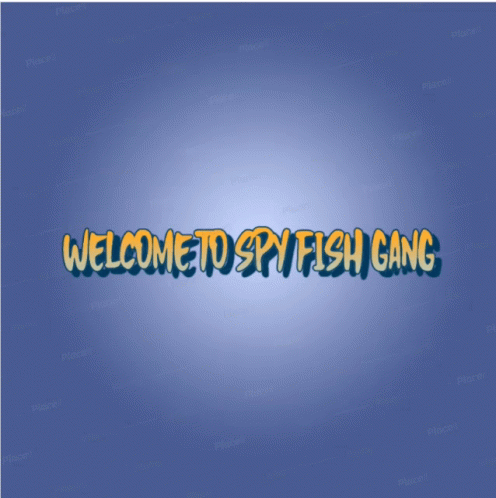 Welcome To Spy Fish Gang GIF - Welcome To Spy Fish Gang GIFs