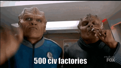 two aliens smoking cigarettes with the words 500 civ factories behind them
