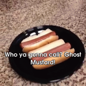Who Ya Gonna Call? GIF - Ghost Mustard Mustard Hotdog GIFs