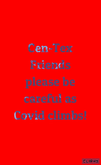 a red background with the words " con-tex friends please be careful as covid climbs " on it