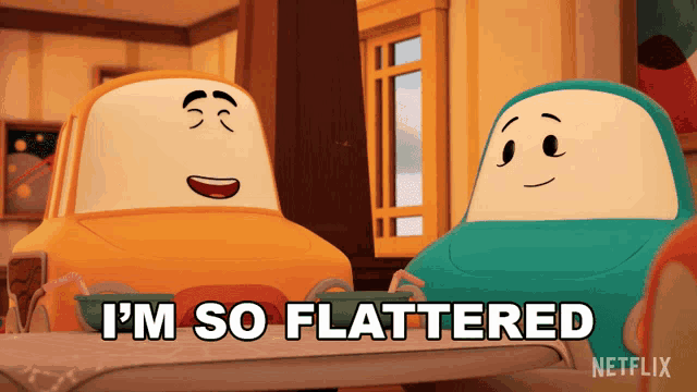 a cartoon says i 'm so flattered in front of two cartoon cars