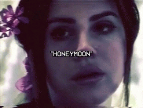 Lana Del Rey Honeymoon GIF - Lana Del Rey Honeymoon GIFs