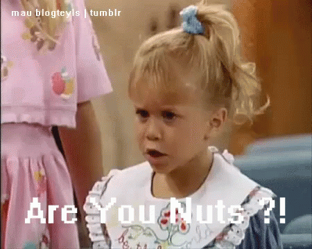 Are You Nuts?! GIF - Crazy Are You Nuts Nuts GIFs