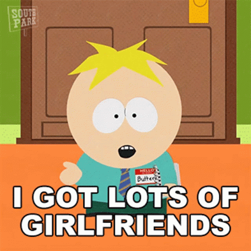 I Got Lots Of Girlfriends Butters Stotch GIF - I Got Lots Of Girlfriends Butters Stotch South Park GIFs
