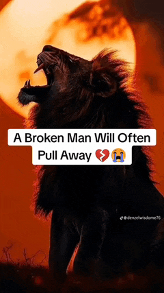a broken man will often pull away with a lion in the foreground