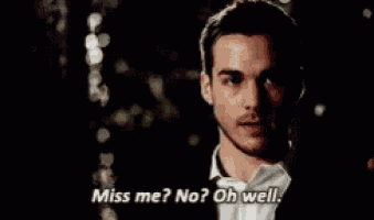a man in a suit and tie is saying " miss me ? no ? oh well " .