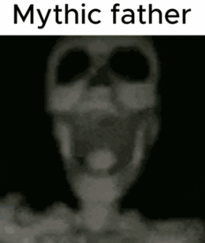 a black and white photo of a skeleton with the words mythic father written above it
