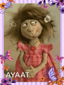 a doll in a pink dress is surrounded by butterflies and flowers and says ayat on the bottom