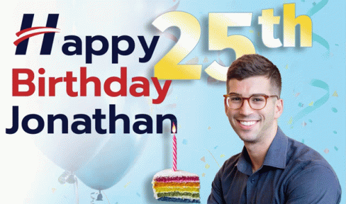 Happy Birthday Jonathan Happy25th Birthday GIF - Happy Birthday Jonathan Happy Birthday Happy25th Birthday GIFs