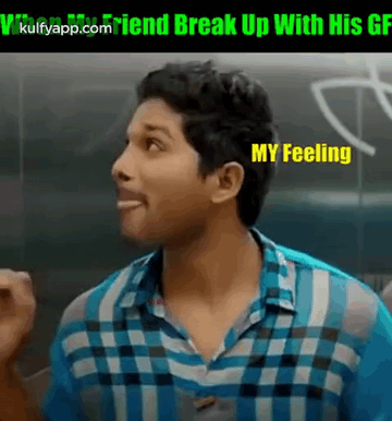 When My Friend Break Up With His Gf.Gif GIF - When My Friend Break Up With His Gf Funnys Memes GIFs