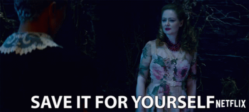 Save It For Yourself Miranda Otto GIF - Save It For Yourself Miranda Otto Zelda Spellman GIFs