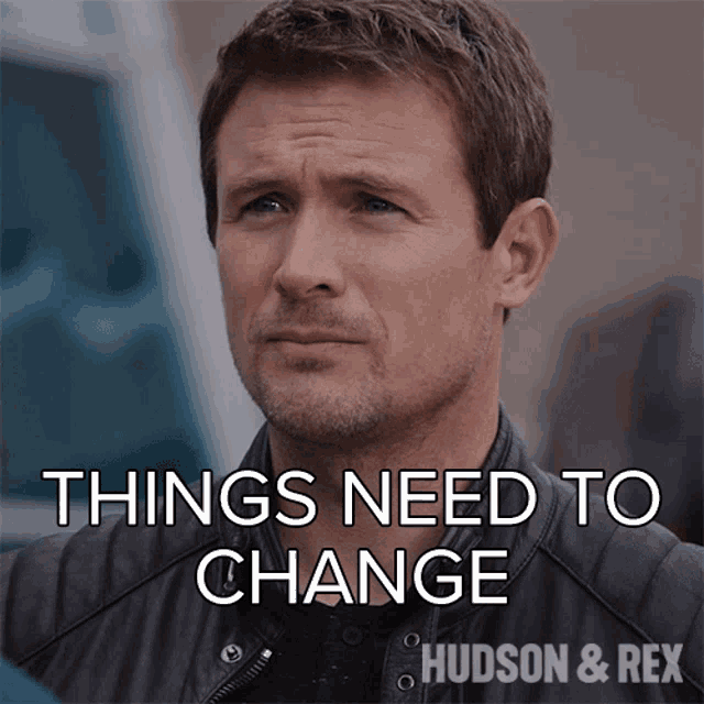Things Need To Change Charlie Hudson GIF - Things Need To Change Charlie Hudson Hudson And Rex GIFs