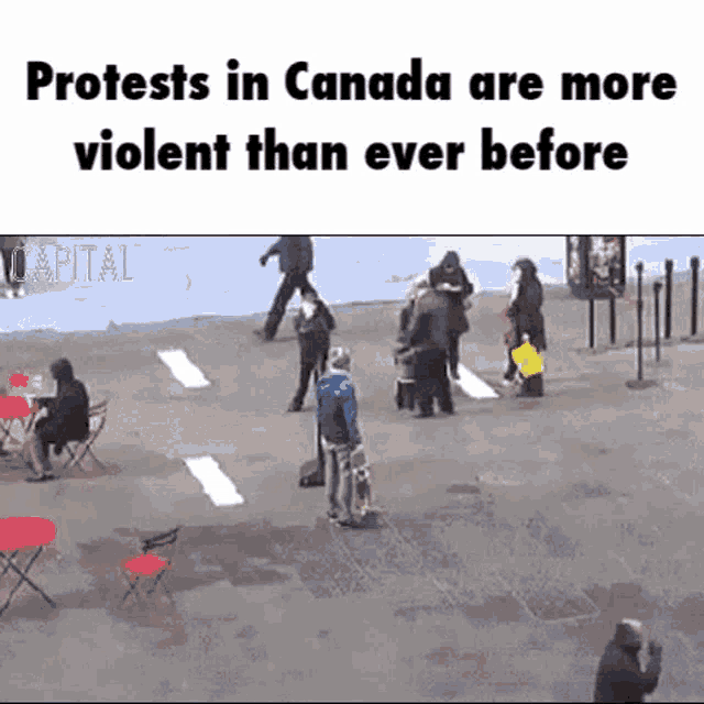 Protests In Canada More Violent GIF - Protests In Canada More Violent GIFs