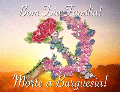 a greeting card that says bom dia familia morte a burguesia