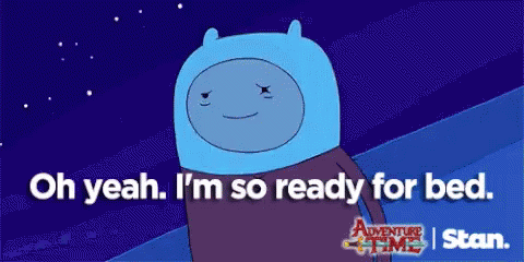 Adventure Time Ready For Bed GIF - Adventure Time Ready For Bed Go To Sleep GIFs