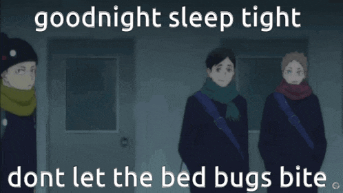 a group of people standing in front of a door with the words goodnight sleep tight don t let the bed bugs bite