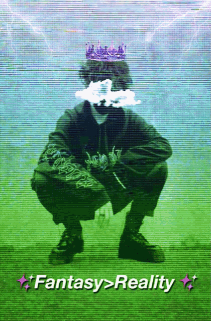 a poster of a man with a crown on his head and the words fantasy reality below him