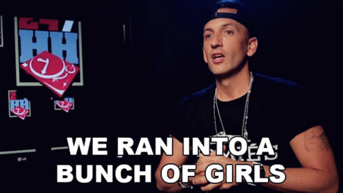 We Ran Into A Bunch Of Girls Clinton Sparks GIF - We Ran Into A Bunch Of Girls Clinton Sparks Met Some Girls GIFs