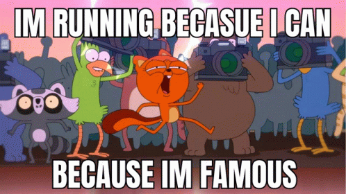 Im Running Because I Can Because Im Famous GIF - Im Running Because I Can Because Im Famous GIFs